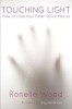 Touching Light: Free Your Fiber-Optic Fascia - Carte Engleza, Ronelle Wood, Myofascial Release, Sanatate &amp; Rejuvenare