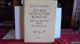 G. CALINESCU -ISTORIA LITERATURII ROMANE DE LA ORIGINI PINA IN PREZENT-1058 pag