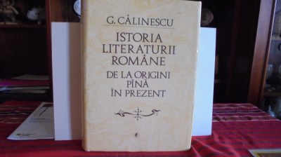 G. CALINESCU -ISTORIA LITERATURII ROMANE DE LA ORIGINI PINA IN PREZENT-1058 pag foto