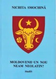 Moldovenii - un nou neam neolatin?