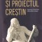 Pierre Manent - Pascal si proiectul crestin