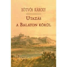 Utazas a Balaton korul - Eotvos Karoly foto