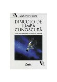Cumpara ieftin Dincolo de lumea cunoscuta. De la marile descoperiri geografice la calatoriile spatiale