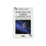 Dincolo de lumea cunoscuta. De la marile descoperiri geografice la calatoriile spatiale