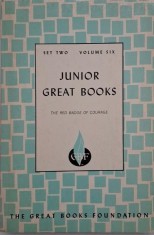 Junior Great Books, vol. 6. The Red Badge of Courage