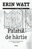 Palatul De Hartie, Erin Watt - Editura Trei