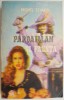 Pardaillan si Fausta - Michel Zevaco (coperta uzata) - Carte Beletristica