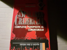 SPALAREA CREIERULUI - COMPLOTUL PSIHOPOLITIC AL COMUNISMULUI - SERGIU GROSSU foto