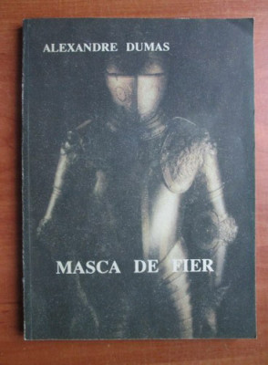 Alexandre Dumas - Masca de fier foto
