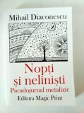 Mihail Diaconescu - Nopți și neliniști. Pseudojurnal metafizic