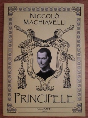 Niccolo Machiavelli - Principele foto