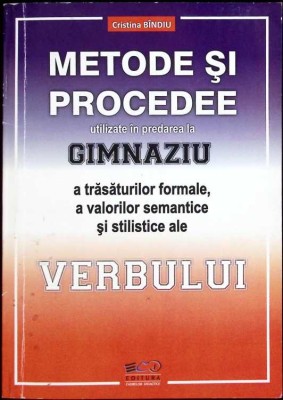 METODE SI PROCEDEE UTILIZATE IN PREDAREA LA GIMNAZIU A TRASATURILOR FORMALE, A VALORILOR SEMANTICE SI STILI-259090 foto