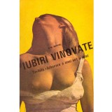 G.M. Michel - Iubiri vinovate. Teribila razbunare a unui sot inselat - 137474