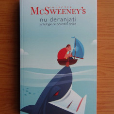 Colectia McSweeney's - Nu deranjati, antologie de povestiri cinice