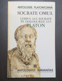 SOCRATE OMUL - CHIPUL LUI SOCRATE IN DIALOGURILE LUI PLATON