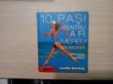 10 PASI PENTRU A FI MEREU FRUMOASA - Leslie Kenton - 2003, 252 p.