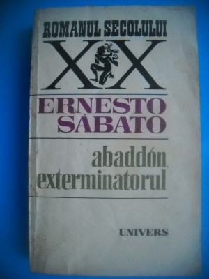 HOPCT ERNESTO SABATO-ABADDON EXTERMINATORUL-ROMANUL SECOLULUI XX-1986-462 PAGINI foto