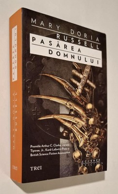 Pasarea Domnului - Mary Doria Russell (traducerea romanului &amp;quot;The Sparrow&amp;quot;), stare FB, Editura Trei, 2013 foto