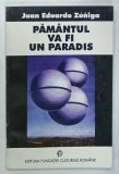 PAMANTUL VA FI UN PARADIS de JUAN EDUARDO ZUNIGA , 1995