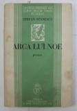 ARCA LUI NOE - POEME de STEFAN STANESCU , 1937