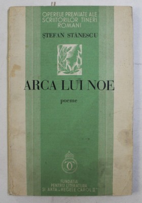ARCA LUI NOE - POEME de STEFAN STANESCU , 1937 foto