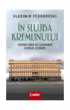 &Icirc;n slujba Kremlinului - Paperback brosat - Vladimir Fedorovski - Corint