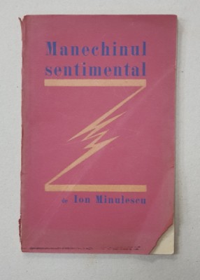 MANECHINUL SENTIMENTAL de ION MINULESCU - BUCURESTI, 1926 foto