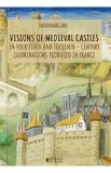 Visions of Medieval Castles - Sabina Madgearu