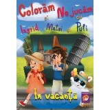 Coloram si ne jucam cu Ingrid, Matei si Pufi. (volumul 4). In vacanta