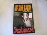 Maxine Barry - Dezbinare