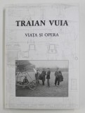 Traian Vuia. Viata si opera monografie album aviatie aviator aviatia romana RARA