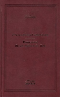 Mark Twain - Pretendentul american * Bancnota de un milion de lire foto