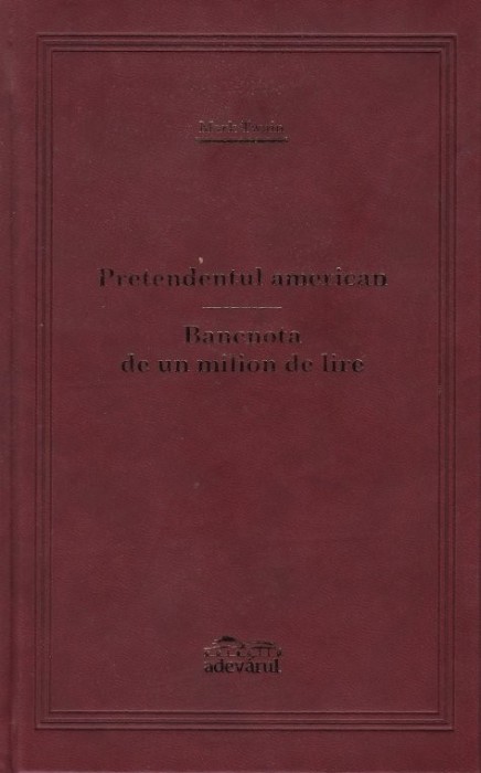 Mark Twain - Pretendentul american * Bancnota de un milion de lire