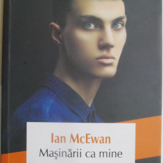 Masinarii ca mine – Ian McEwan