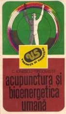 Acupunctura si bioenergetica umana - C. Ionescu-Tirgoviste foto