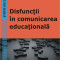 Disfunctii in comunicarea educationala