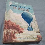 JULES VERNE -CINCI SAPTAMANI IN BALON /EDITURA TINERETULUI 1951/TIRAJ MIC