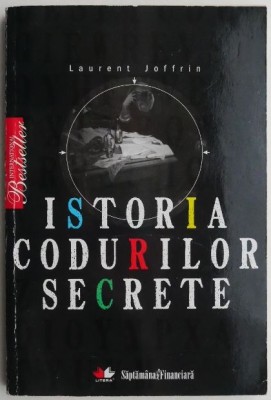 Istoria codurilor secrete &amp;ndash; Laurent Joffrin foto