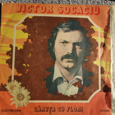 Victor Socaciu, Caruta cu flori, disc vinil Electrecord 1977, stare f buna