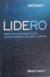 LIDERO. OAMENI DE AFACERI ROMANI DE TOP DEZVALUIE SECRETELE DIN SPATELE CIFRELOR-CATAVENCU