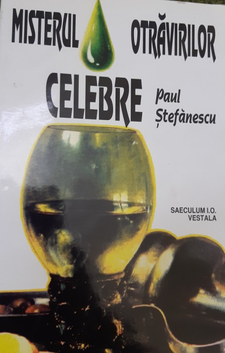MISTERUL OTRAVIRILOR CELEBRE PAUL STEFANESCU