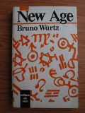 Bruno Wurtz - New Age. Paradigma holista sau revrajirea varsatorului