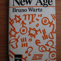 Bruno Wurtz - New Age. Paradigma holista sau revrajirea varsatorului