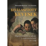 Kiv&aacute;lasztott kevesek - Hogyan form&aacute;lta az oktat&aacute;s a zsid&oacute; t&ouml;rt&eacute;nelmet? - Maristella Botticini