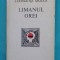 Constanta Buzea &ndash; Limanul orei ( prima editie )