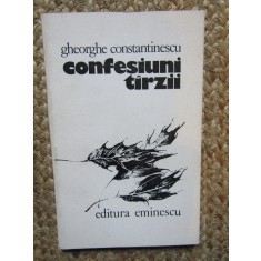 Confesiuni tarzii - Gheorghe Constantinescu CU DEDICATIE SI AUTOGRAF