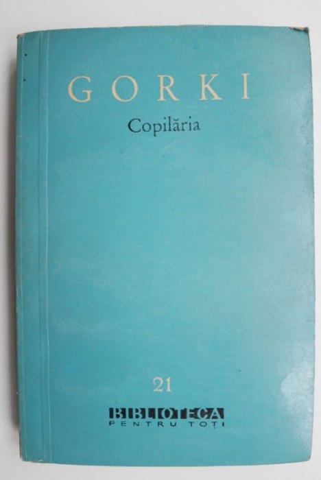 Copilaria - Maxim Gorki