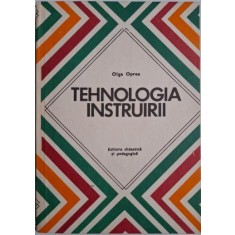 Tehnologia instruirii &ndash; Olga Oprea