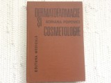 dermatofarmacie si cosmetologie adriana popovici carte editura medicala 1982 RSR 270 pagini