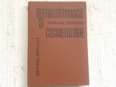 dermatofarmacie si cosmetologie adriana popovici carte cosmetica farmacie medicina editura medicala 1982 RSR 270 pagini
